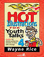 Hot Illustrations for Youth Talks 4: Another 100 Attention-Getting Tales, Narratives & Stories with a Message