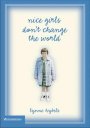 Nice Girls Don't Change the World hardback