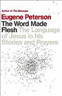 The Word Made Flesh
