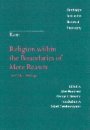 Kant: Religion within the Boundaries of Mere Reason