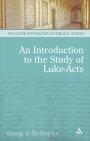 Luke - Acts : An Introduction to Luke-Acts