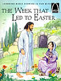 The Week That Led To Easter
