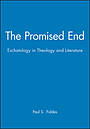The Promised End: Eschatology in Theology and Literature