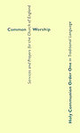 Common Worship: Holy Communion Order One Traditional Language