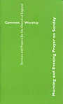Common Worship: Morning and Evening Prayer on Sunday Booklet