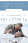 Celebration of Sex After 50 A