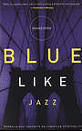 Blue Like Jazz
