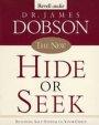 The New Hide or Seek: Building Self-Esteem in Your Child