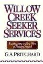 Willow Creek Seeker Services: Evaluating a New Way of Doing Church