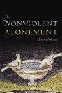 The Nonviolent Atonement