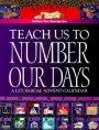 Teach Us to Number Our Days