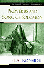 Proverbs & Song of Solomon : Ironside Expository Commentary 