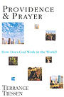 Providence & Prayer: How Does God Work in the World?