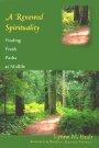 A Renewed Spirituality: Finding Fresh Paths at Midlife