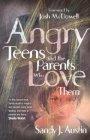 Angry Teens And The Parents Who Love The