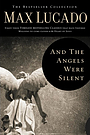 And the Angels Were Silent: The Bestseller Collection