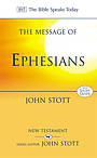 Ephesians : The Message of Ephesians :  God's New Society