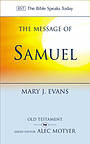 Samuel  : The Message of Samuel : Personalities, potential, politics and power