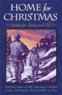 Home for Christmas: Stories for Young and Old