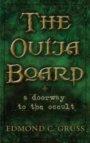 The Ouija Board: A Doorway to the Occult