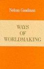 Ways Of World Making
