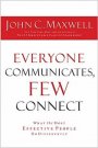 Everyone Communicates Few Connect