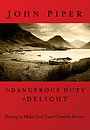The Dangerous Duty of Delight