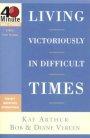 Living Victoriously in Difficult Times