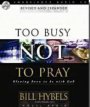 Too Busy Not To Pray Audiobook CD