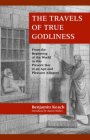 Travels Of True Godliness