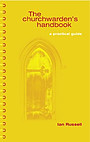 The Churchwarden's Handbook: A Practical Guide