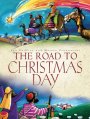 The Road To Christmas Day