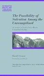 Possibility of Salvation Among the Unevagelised,The