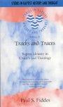 Tracks and Traces: Baptist Identity In Church and Theology