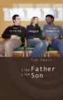Life Father Like Son: The Trinity Imaged in Our Humanity
