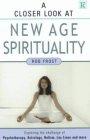 A Closer Look at New Age Spirituality