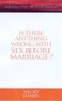 Searching Issue: Is There Anything Wrong with Sex Before Marriage?