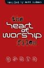 The Heart of Worship Files