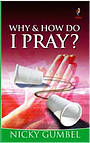 Why and How Do I Pray?