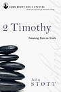 2 Timothy : John Stott Bible Studies