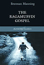 The Ragamuffin Gospel
