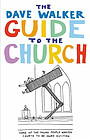 The Dave Walker Guide to the Church