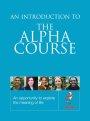 Alpha Course: Introductory Guide, Revised Edition