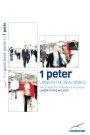 1 Peter: Living in the Real World