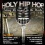 Holy Hip Hop Vol 2: Taking the Gospel to the Streets