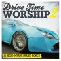 Drive Time Worship 2
