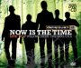 Now is the time