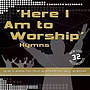 Here I Am To Worship Hymns
