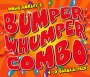 Bumper Whumper Combo
