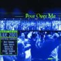 Pour Over Me Worship Together Live